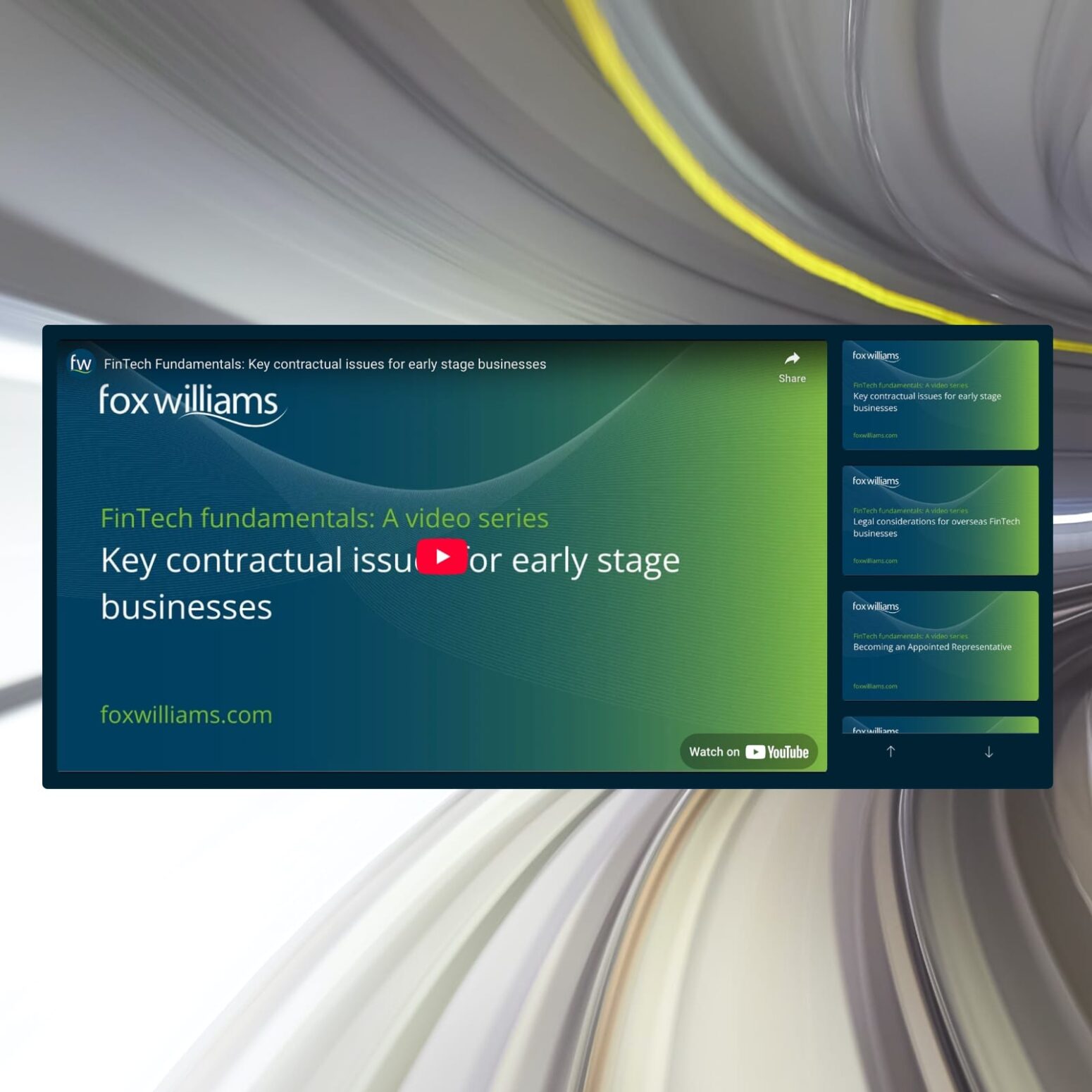 Screenshot from a Fox Williams video series titled 'FinTech fundamentals: A video series', featuring the topic 'Key contractual issues for early stage businesses'. The video has a blue and green gradient background with navigation links on the right to related videos on legal considerations for FinTech businesses